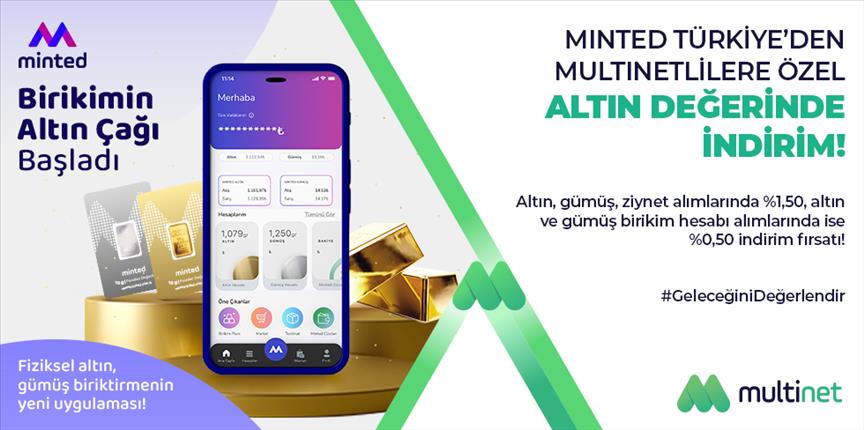 Multinet Up ve Minted Türkiye, altın ve gümüş alımlarında iş birliği yaptı