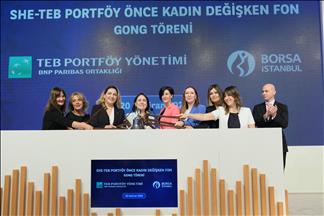 Borsa İstanbul'da gong TEB Portföy Önce Kadın Değişken Fon için çaldı