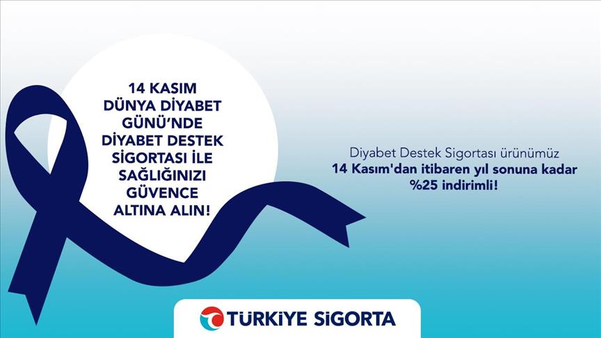 Türkiye Sigorta "Diyabet Destek Sigortası" yaptırmak isteyenlere yüzde 25 indirim yapacak