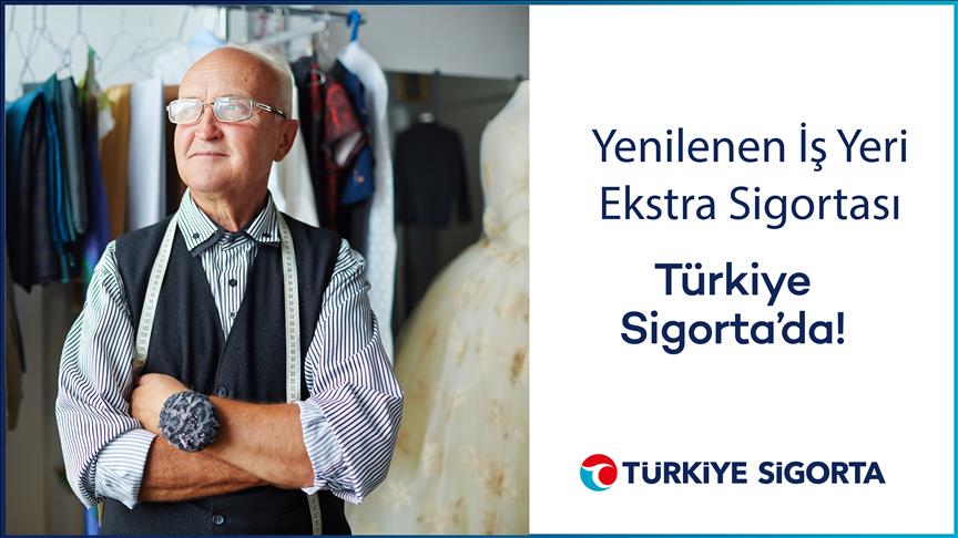 Türkiye Sigorta'nın "İş Yeri Ekstra Sigortası" yenilendi
