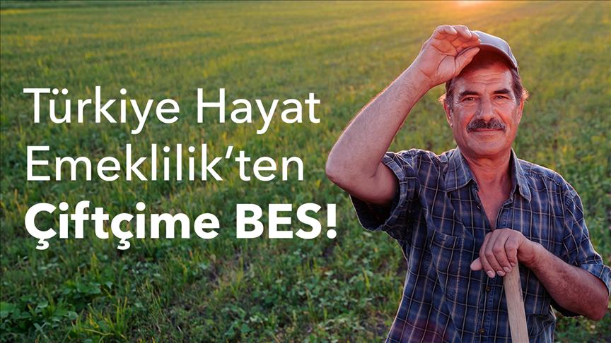 Türkiye Hayat Emeklilik'ten "Çiftçime BES" ürünü
