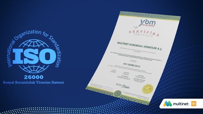 Multinet Up "ISO 26000 Sosyal Sorumluluk Rehberi" standartlarına uygunluğunu ikinci kez belgeledi